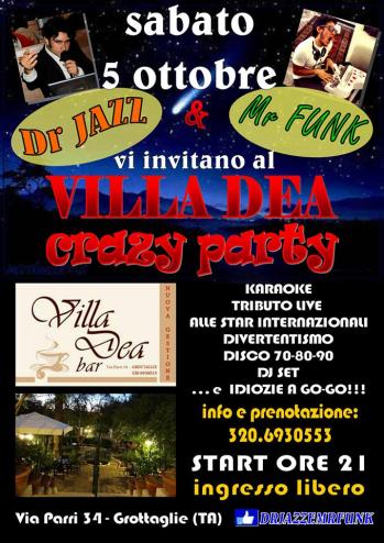 Villa Dea Crazy Party Con dr Jazz & mr Funk