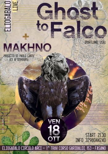 Ghost to Falco (Portland - Usa) + Makhno (ex Afterhours) in concerto