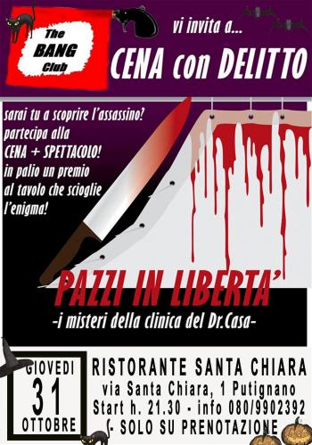 Cena Con Delitto - Pazzi in Liberta'