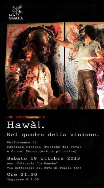 HAWàL - Performance musico-pittorica di Orodè Deoro e Fabrizio Piepoli