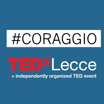 Tedx Lecce sul tema del Coraggio