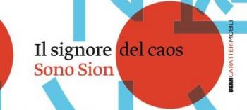 Presentazione del libro Il signore del caos: Sono Sion