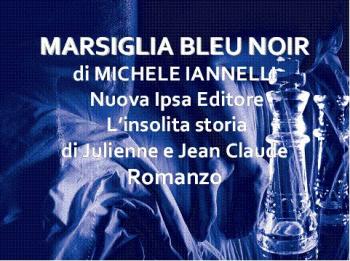 Presentazione del libro Marsiglia Bleu Noir. L'insolita storia di Julienne e Jean Claude