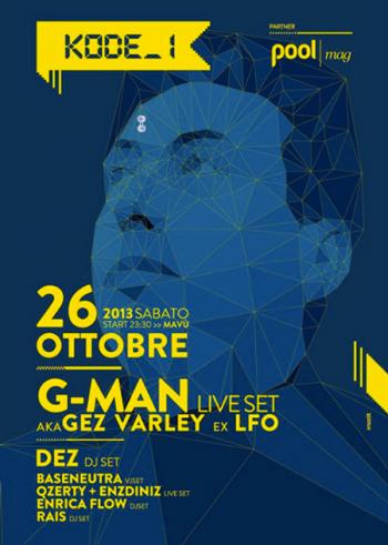 Kode_1 Presenta G-man (ex Lfo) live con Dez dj-set e Baseneutra vj-set