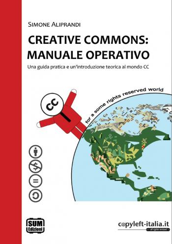 Creative Commons: Manuale Operativo. Presentazione della terza edizione del libro