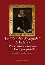 La Cantina Spagnola di Laterza - i Perez Navarrete feudatari e il Viceregno spagnolo