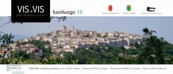 Fuoriluogo 16. Vis a Vis. Oratino, artisti in residenza