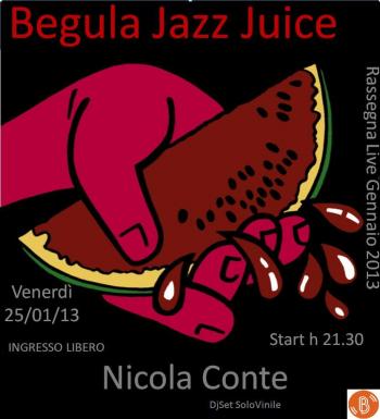 Begula Jazz Juice - Nicola Conte DjSet SoloVinile