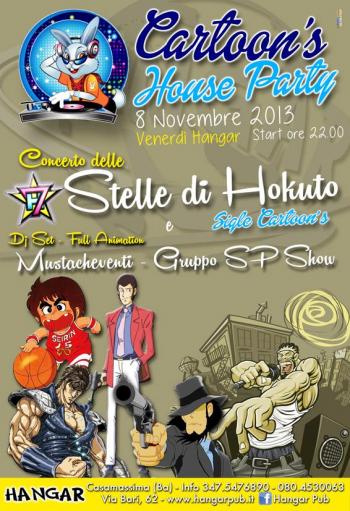 Cartoons House Party - Stelle di Hokuto + Dj set