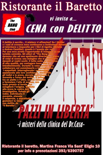 Cena con delitto: pazzi in libertà