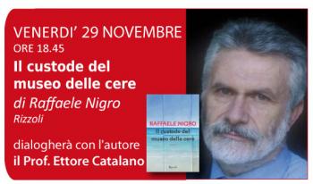 Raffaele Nigro presenta Il custode del museo delle cere