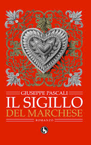Giuseppe Pascali presenta Il sigillo del Marchese