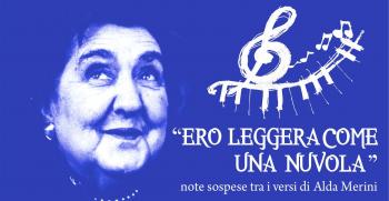 “Ero Leggera come una Nuvola” note sospese tra i versi di Alda Merini