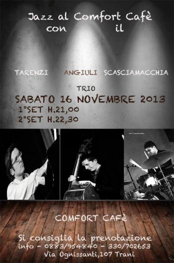 Tarenzi-Angiuli-Scasciamacchia Trio al Comfort Cafè di Trani