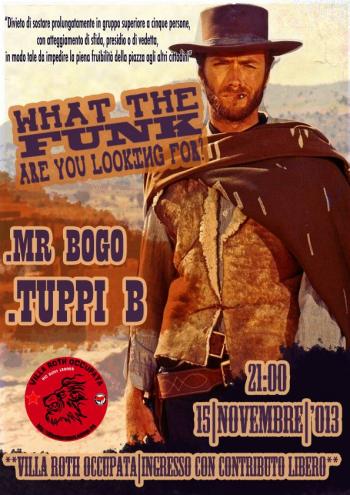 Dj set di Tuppi B e Mr. Bogo - What the funk are you looking for?