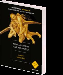Acqua Santissima - Chiesa e 'Ndrangheta, un'inchiesta aperta di Nicola Gratteri e Antonio Nicaso