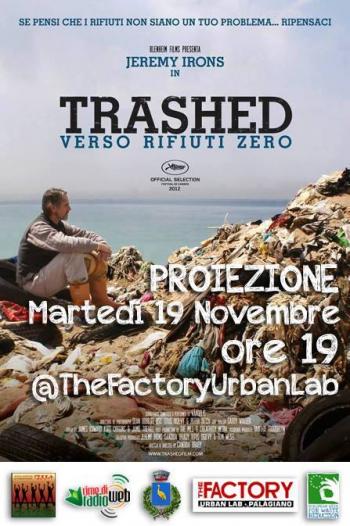 Proiezione Film Trashed - Verso Rifiuti Zero