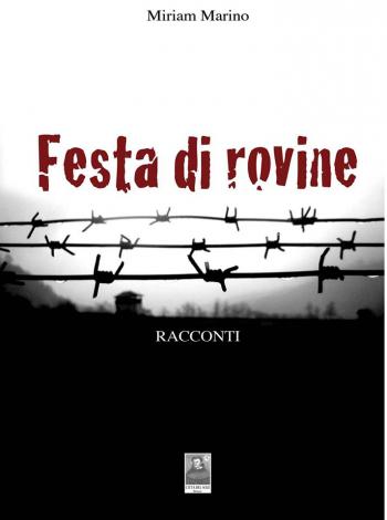 Presentazione del Libro di Miryam Marino Festa di Rovine