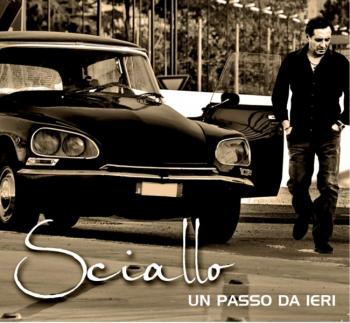 Ciro Sciallo "Un passo da ieri"