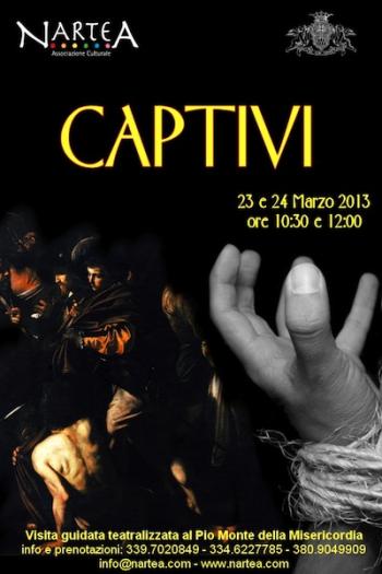 In scena la storia dei “Captivi”, una pagina di storia contro la violenza