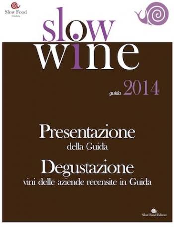 Presentazione della guida Slow Wine 2014 (rinviata causa maltempo)