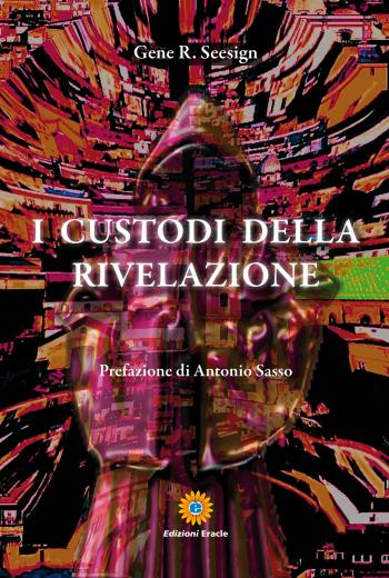 Gene R. Seesign presenta la sua opera letteraria  “I Custodi della Rivelazione”