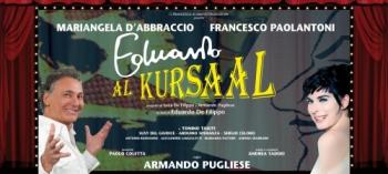 Eduardo al Kursaal con Mariangela D'Abbraccio e Francesco Paolantoni