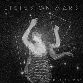 Lilies On Mars - Live