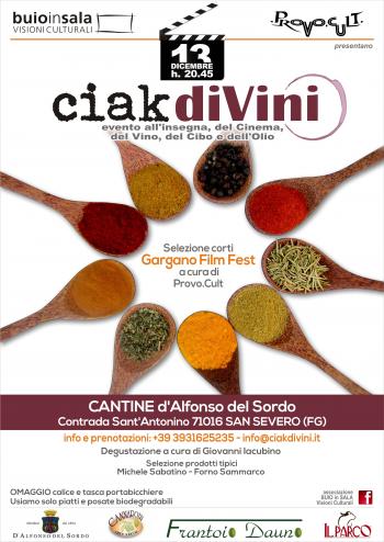 CIAK diVINI Evento all'insegna del Cinema, del Cibo, del Vino e dell'Olio