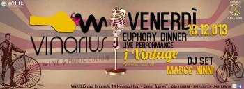 Euphory Dinner - live show Vintage e Marco Ninni Dj set