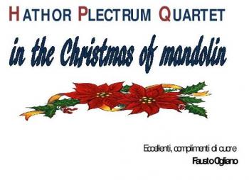 Prima Assoluta di In The Christmas of Mandolin, il nuovo cd dell'Hator Plectrum Quartet