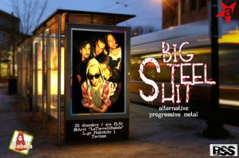 Big Steel Shit live