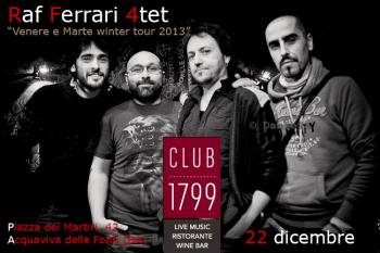 Raf Ferrari 4tet in Venere e Marte Winter Tour 2013