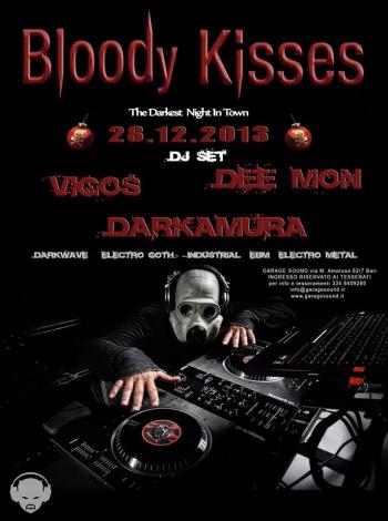 3° Bloody Kisses Night - dj Set With Vigos, Phab Deemon, Darkamura