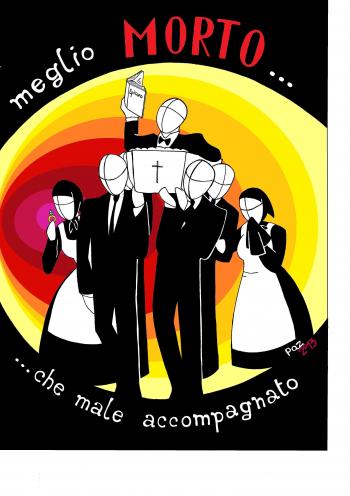 Meglio Morto ... Che Male Accompagnato