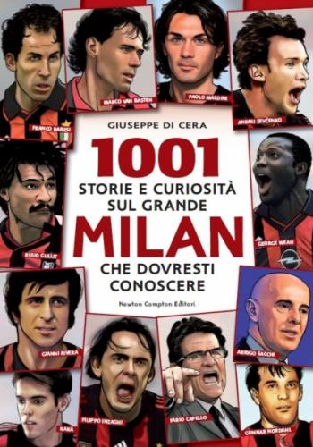 Presentazione del Libro 1001 storie sul grande Milan che dovresti conoscere di Giuseppe Di Cera
