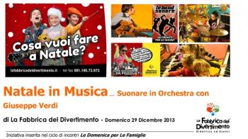 Natale in Musica … Suonare in Orchestra con Giuseppe Verdi