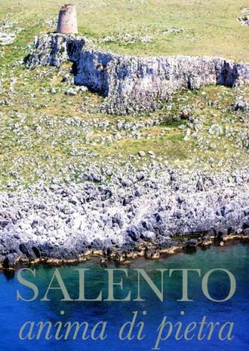Presentazione di  Salento, Anima di Pietra