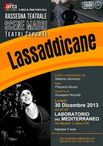 Rassegna Teatrale SCENE MADRI, Teatri Cercati: "LASSADDICANE"