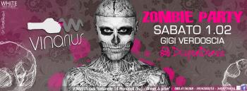 Vinarius presenta Venerdi 31 Gennaio Luxury Night con gli Amici della notte/Sabato 1 Febbraio "Zombie party" with Gigi Verdoscia