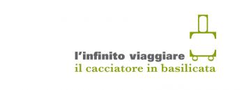 L'infinito viaggiare: il Cacciatore in Basilicata