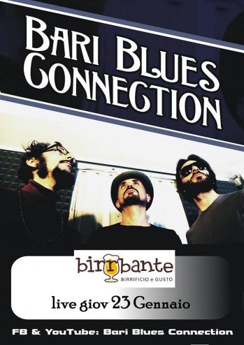 Birrbante@live Presenta: Bbc Baribluesconnection Giovedi' 23 Gennaio 2014