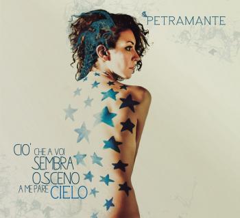 "Ciò che a voi sembra osceno a me pare cielo" il nuovo album dei Petramante in tour da Novembre 2013 AL CORVOTORVO