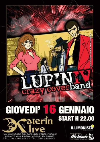 Il Giovedi Live Del Katerin Pub: LUPIN IV (Crazy Cover Band)