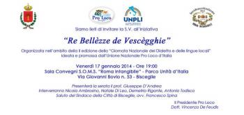 “Re Bellèzze de Vescègghie” (“Le bellezze di Bisceglie”, dal celebre lavoro del compianto autore biscegliese Sergio Di Clemente)