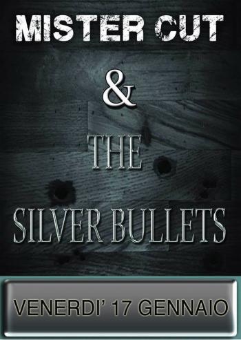 Mister Cut & The Silver Bullets  (Brazen Head in Blues 5° edizione)