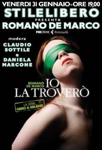 Romano De Marco presenta "Io la troverò" alla Libreria StileLibero
