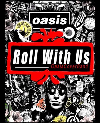 OASIS TRIBUTE LIVE CON I " ROLL WITH US "