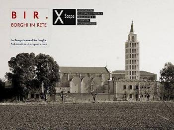 XSCAPE PRESENTA BIR - BORGHI IN RETE. Autorecupero delle Borgate rurali di Capitanata e rigenerazione territoriale partecipata