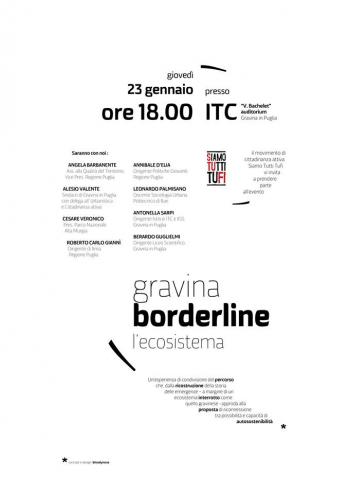 Gravina Borderline, L'Ecosistema